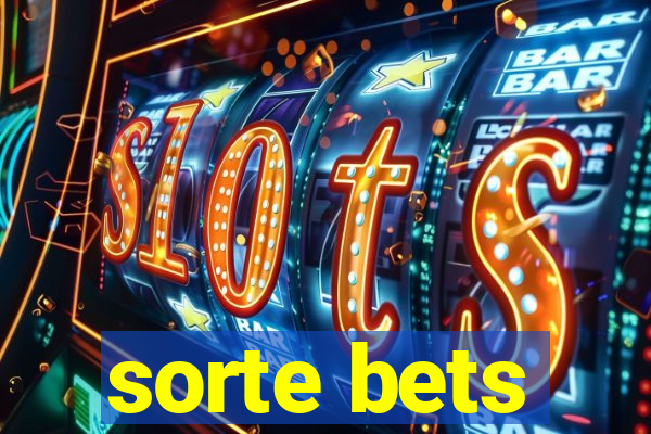 sorte bets