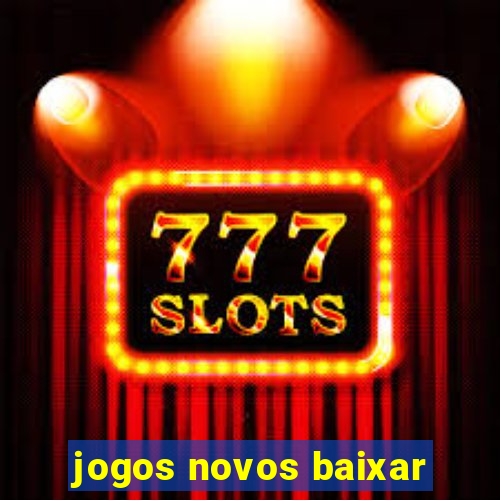 jogos novos baixar