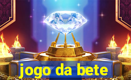 jogo da bete