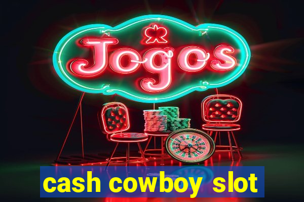 cash cowboy slot