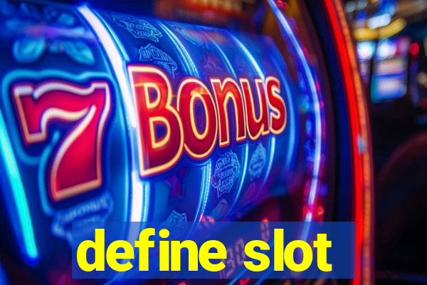 define slot