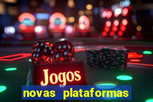 novas plataformas de apostas