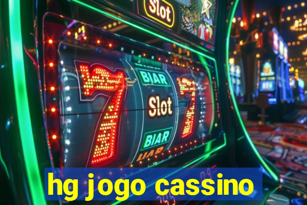 hg jogo cassino