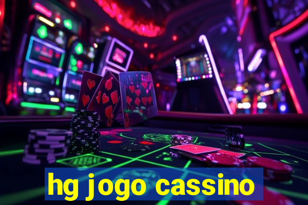 hg jogo cassino