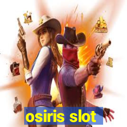 osiris slot