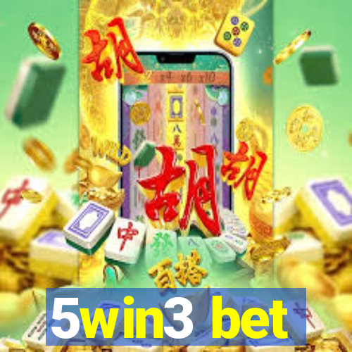 5win3 bet