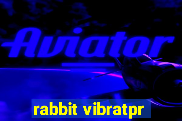 rabbit vibratpr