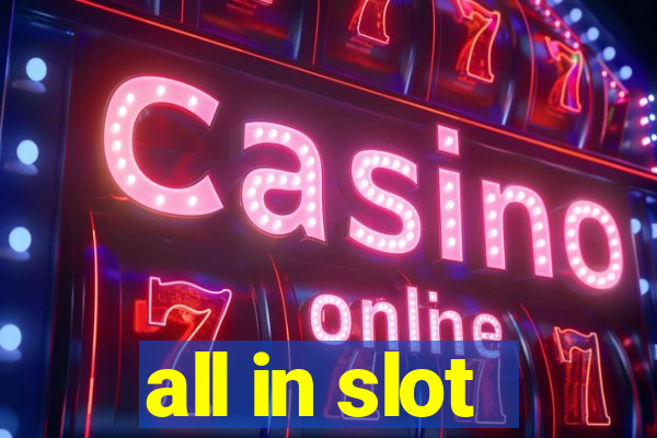 all in slot