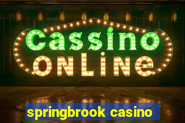 springbrook casino