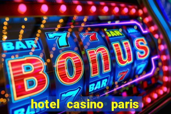 hotel casino paris las vegas