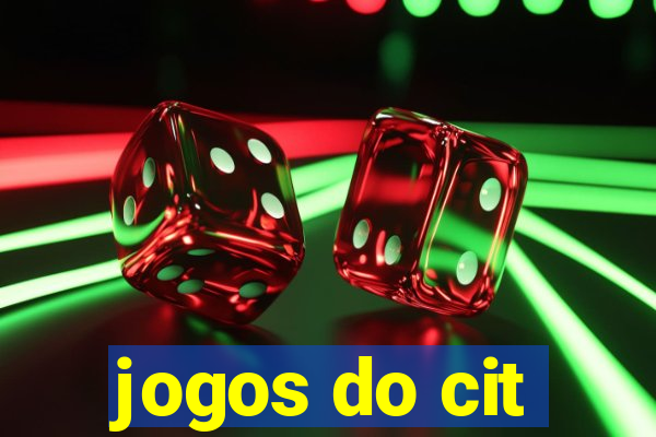 jogos do cit