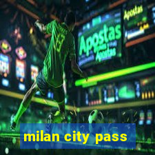 milan city pass