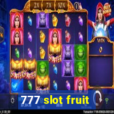 777 slot fruit