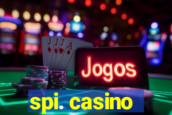 spi. casino