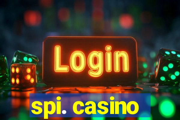 spi. casino