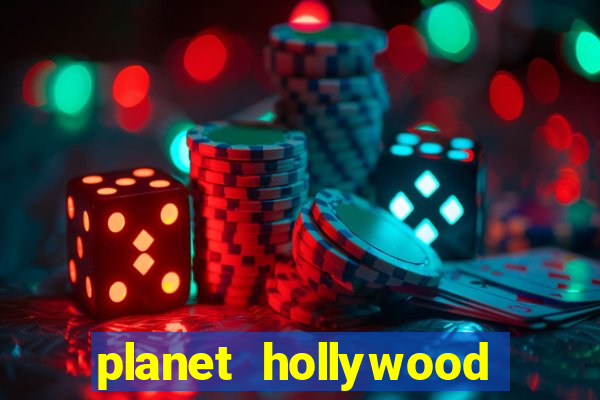 planet hollywood resort & casino las vegas