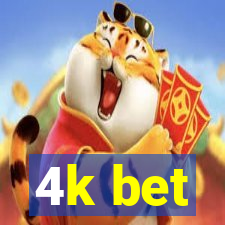 4k bet