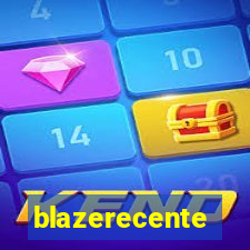 blazerecente