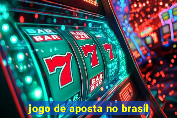 jogo de aposta no brasil