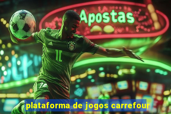 plataforma de jogos carrefour