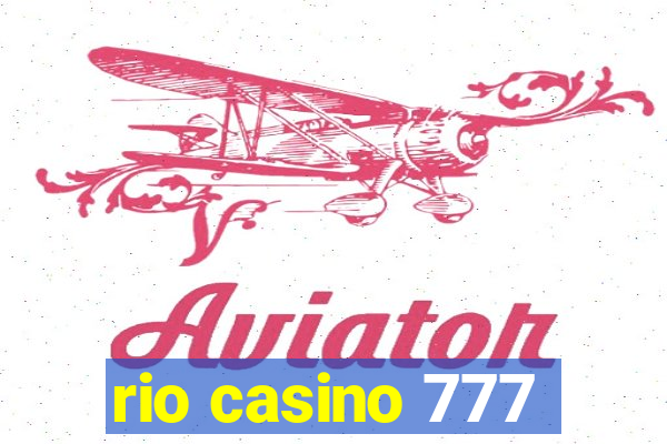 rio casino 777