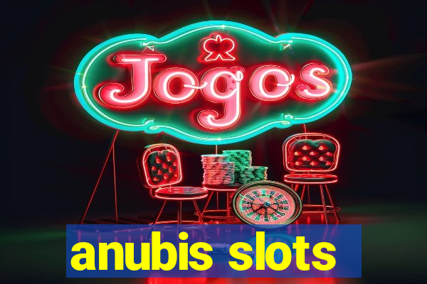 anubis slots