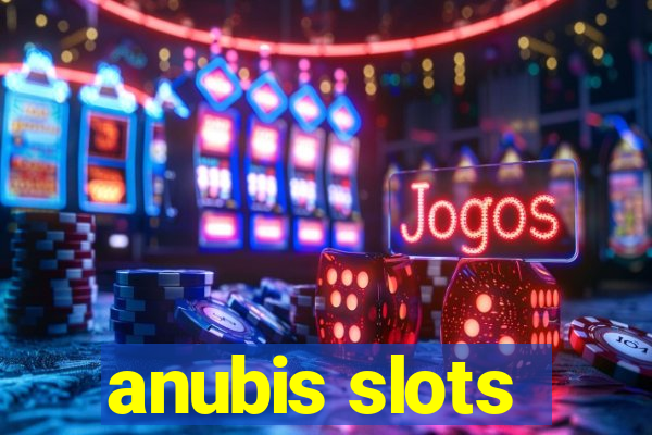 anubis slots