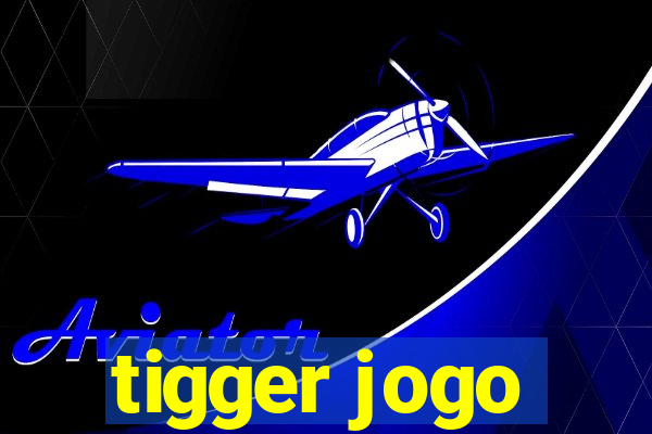 tigger jogo