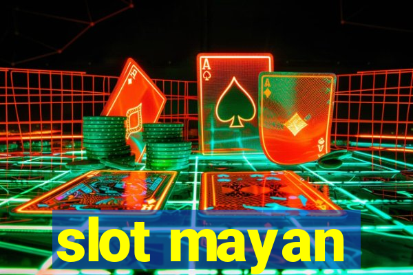 slot mayan