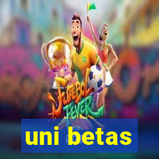 uni betas