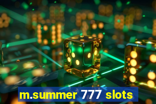 m.summer 777 slots