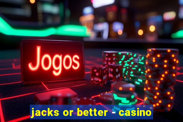 jacks or better - casino