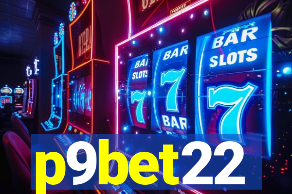 p9bet22