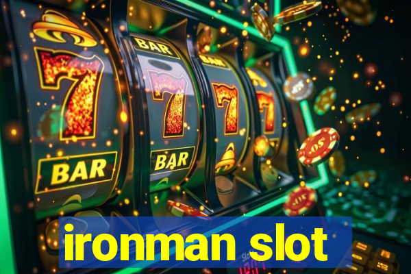 ironman slot