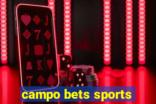 campo bets sports