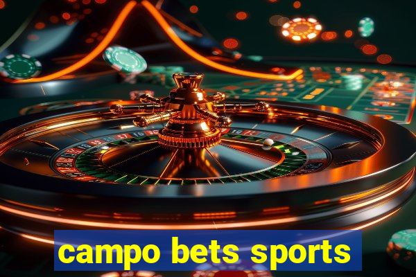 campo bets sports