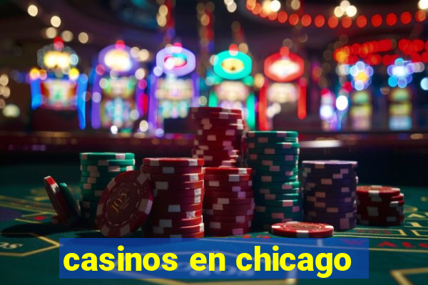 casinos en chicago