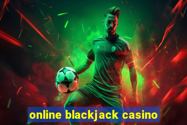 online blackjack casino