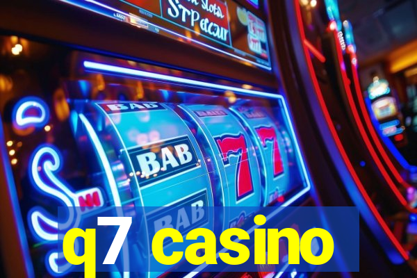 q7 casino