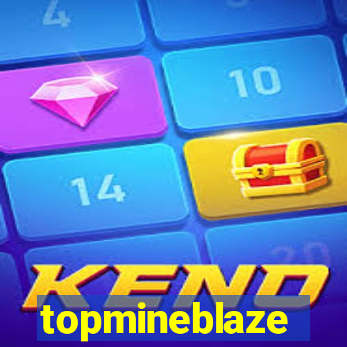 topmineblaze