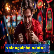 valonguinho santos