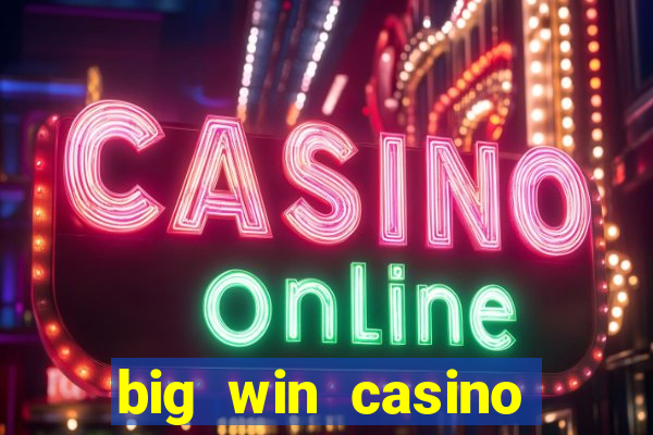 big win casino online login