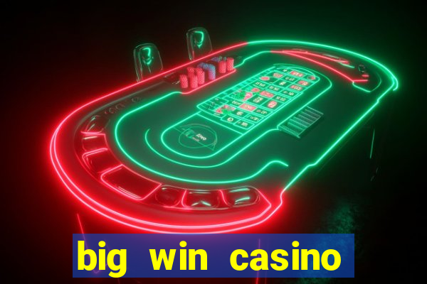 big win casino online login