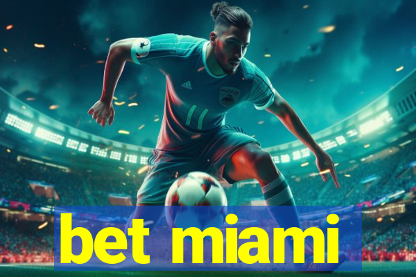 bet miami