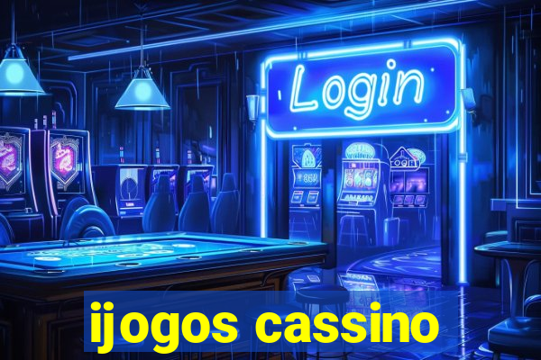 ijogos cassino