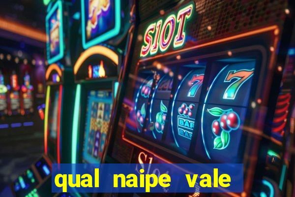 qual naipe vale mais no poker