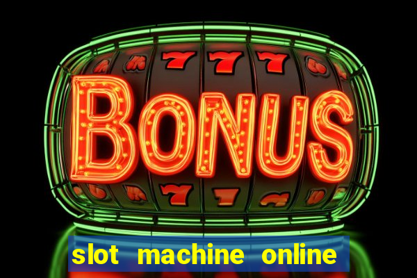 slot machine online free game casino