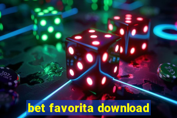 bet favorita download