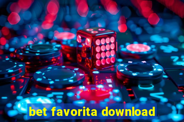 bet favorita download