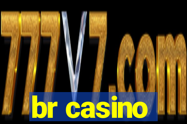 br casino